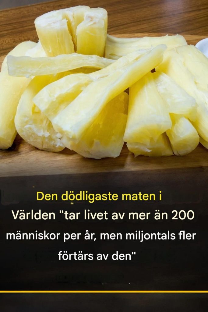 “Världens dödligaste mat”