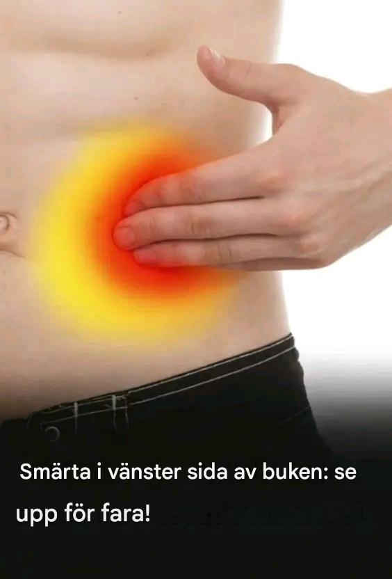 Vad säger din kropp till dig när du känner smärta i vänster sida av magen?