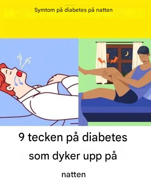 20 nattliga diabetessymptom: Vad din kropp försöker säga dig medan du sover