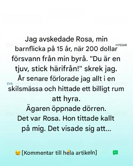 Jag avskedade min barnflicka – två år senare höll hon mitt öde i sina händer