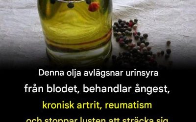En olja som avlägsnar urinsyra från blodet, behandlar ångest, kronisk artrit, reumatism och stoppar lusten att sträcka sig efter cigaretter och alkohol.