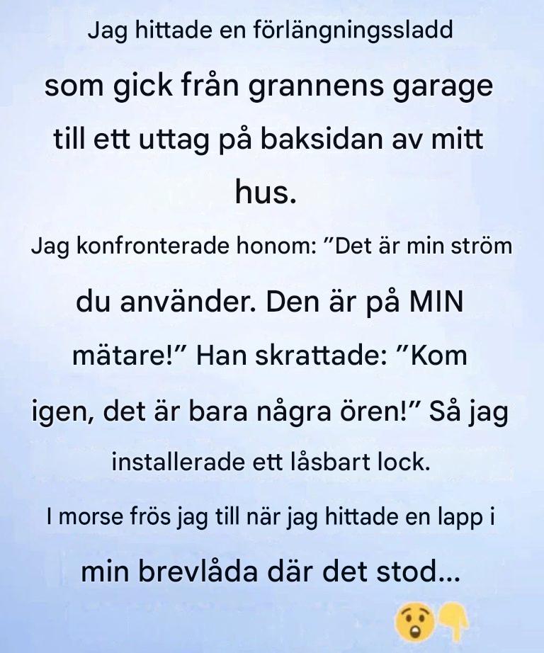 Förra veckan gick jag ut på gården i hopp om en stunds lugn och ro – och lade genast märke till något konstigt.