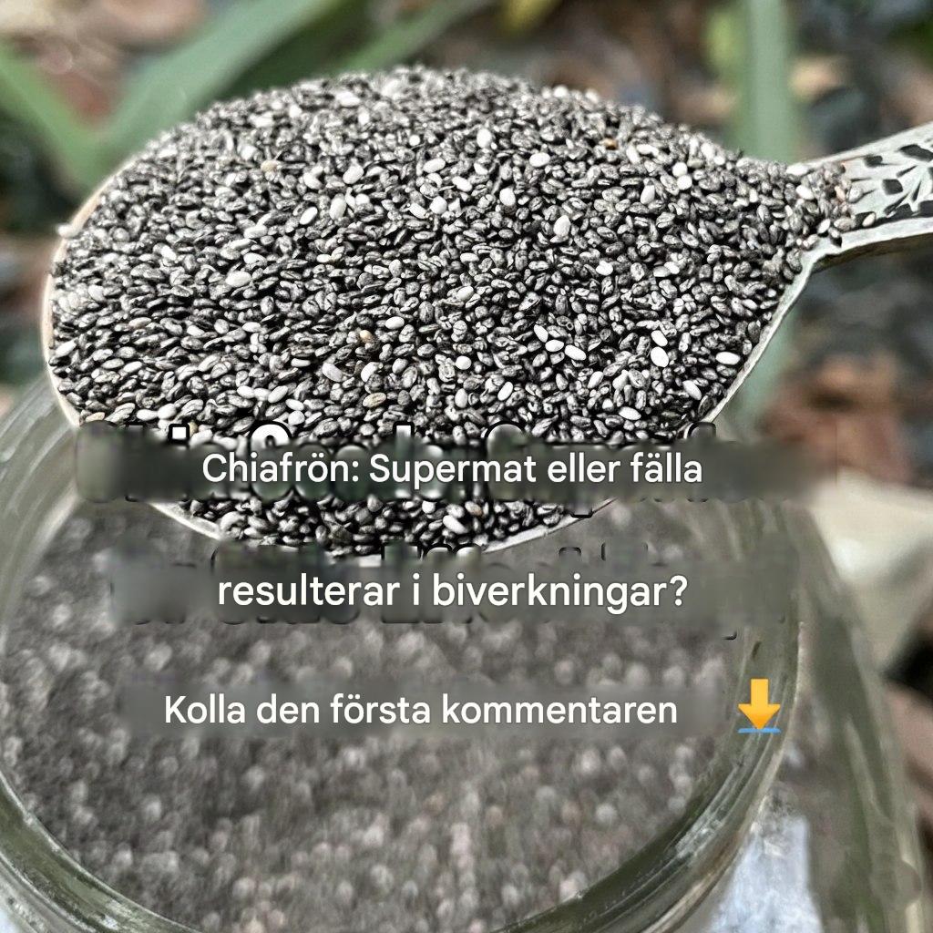 6 biverkningar av chiafrön som du bör känna till.