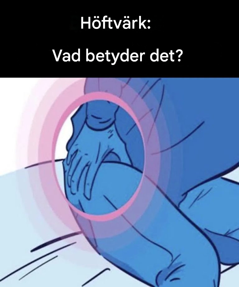Höftsmärta: Vad betyder det?