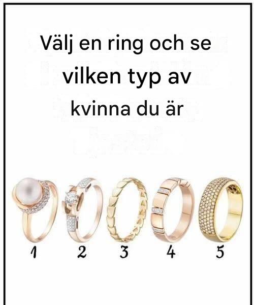 Välj en ring och ta reda på vilken typ av kvinna du är.