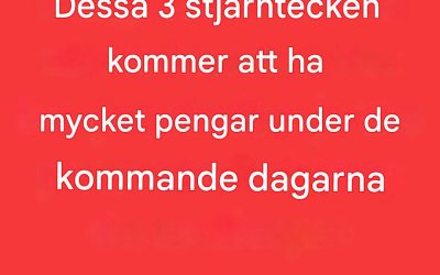 Obs: Dessa 4 stjärntecken kommer att ha mycket pengar under de kommande dagarna