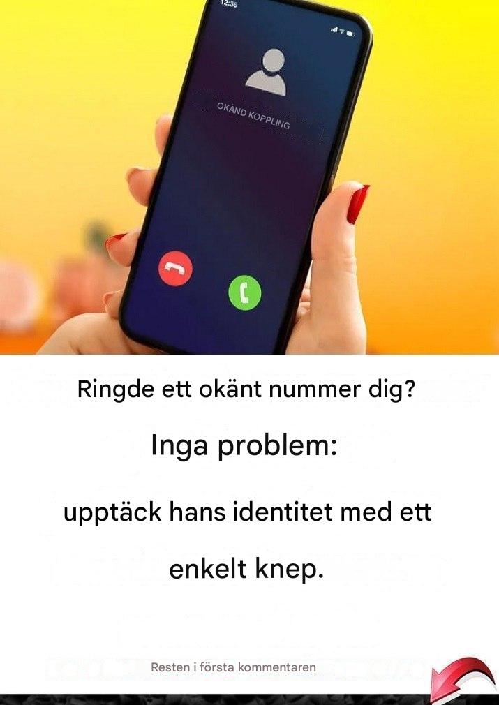 Ringde ett okänt nummer dig? Inga problem: upptäck dess identitet med ett enkelt knep