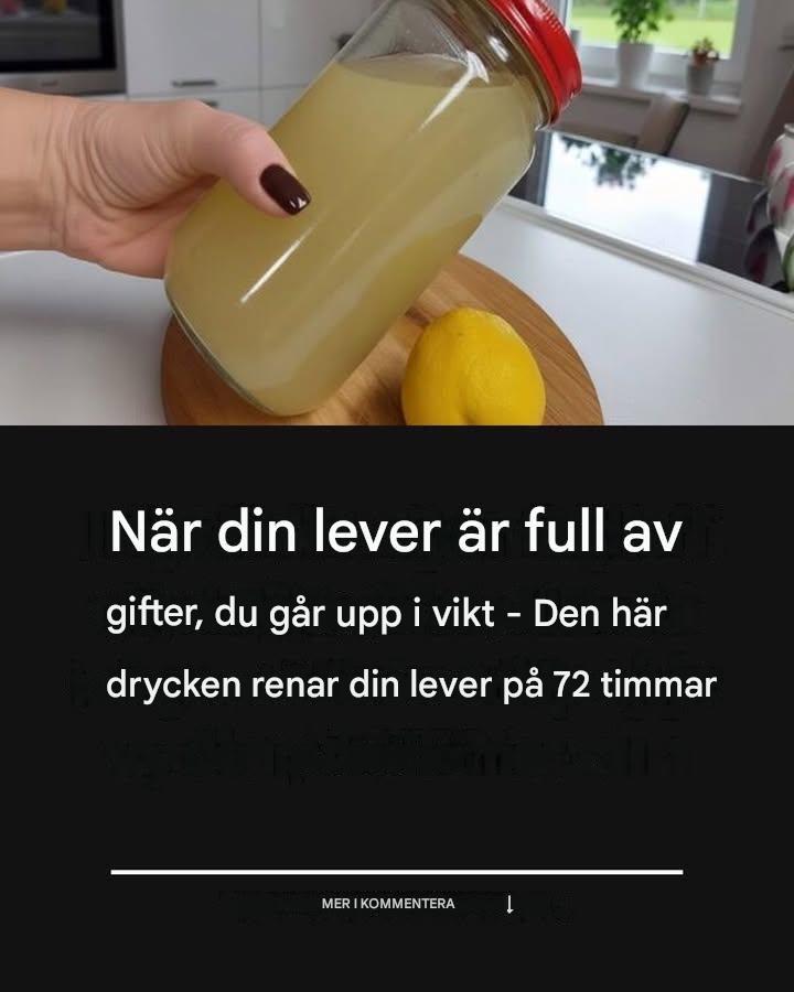 När din lever är full av gifter går du upp i vikt – denna dryck renar den på 72 timmar