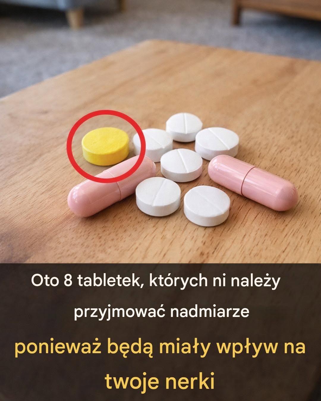 Poznaj 8 popularnych leków, które mogą wpływać na zdrowie nerek, jeśli są przyjmowane w nadmiarze