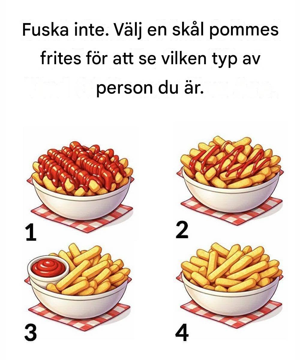 Välj en skål pommes frites för att se vilken typ av person du är