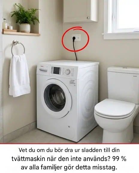 Ska tvättmaskinen dras ur sladden efter användning?