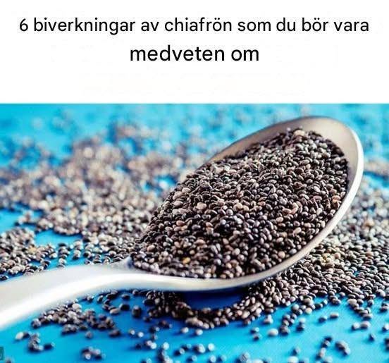 6 biverkningar av chiafrön du bör vara medveten om