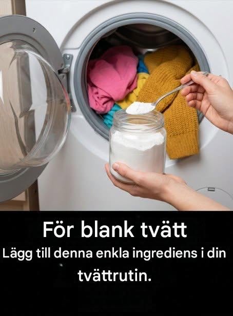 Ett lite känt knep som kommer att ge din tvätt ett nytt liv