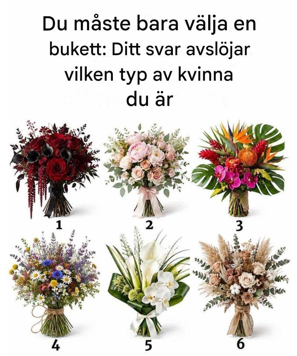 Du måste bara välja en bukett: Ditt svar avslöjar vilken typ av kvinna du är