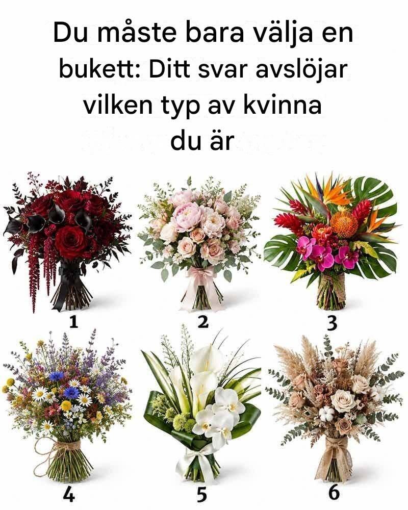Du måste bara välja en bukett: Ditt svar avslöjar vilken typ av kvinna du är