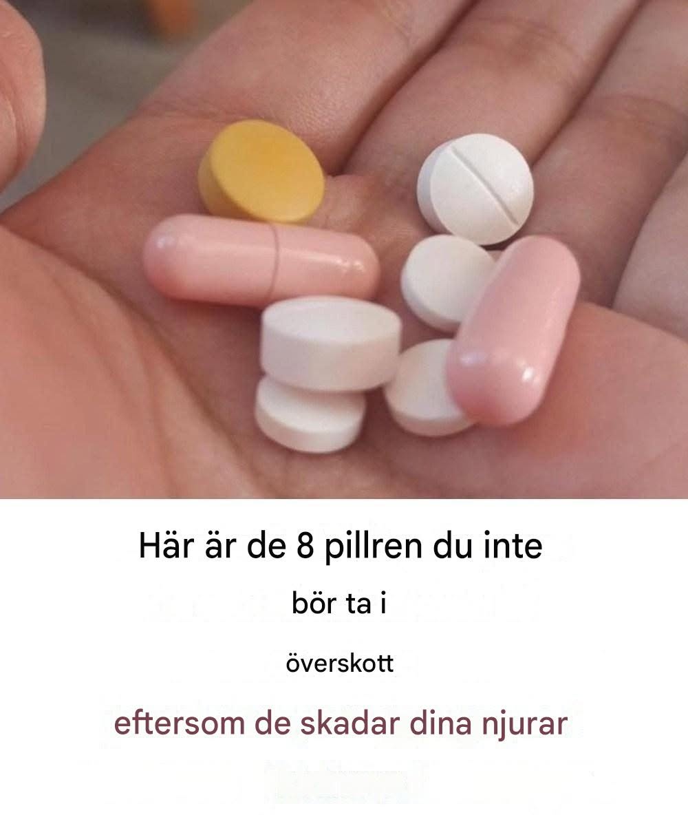 Åtta piller du inte bör ta eftersom de skadar dina njurar