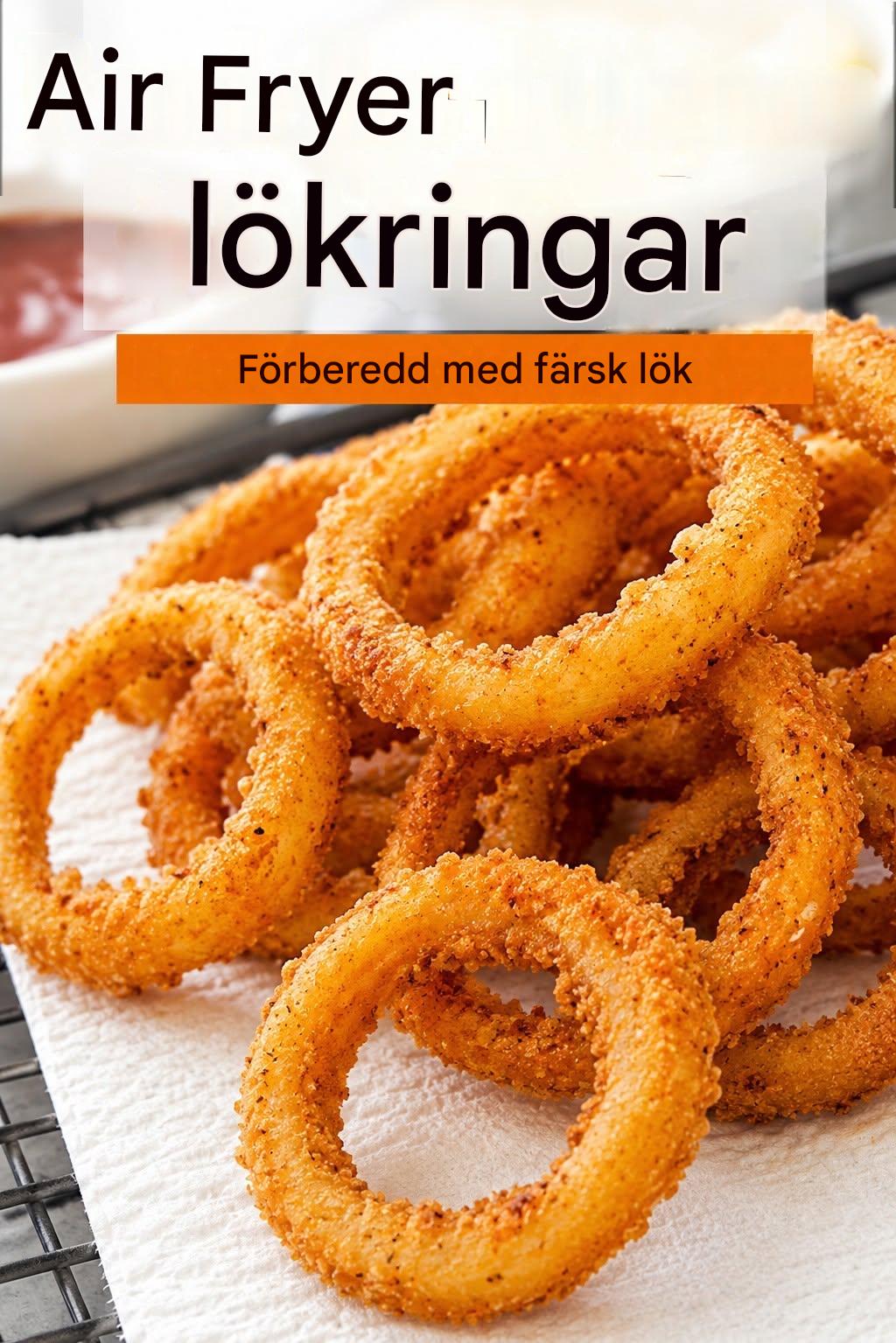 Hemgjorda lökringar i airfryer: Ultrakrispiga, gyllene och mycket godare än i restaurangstil
