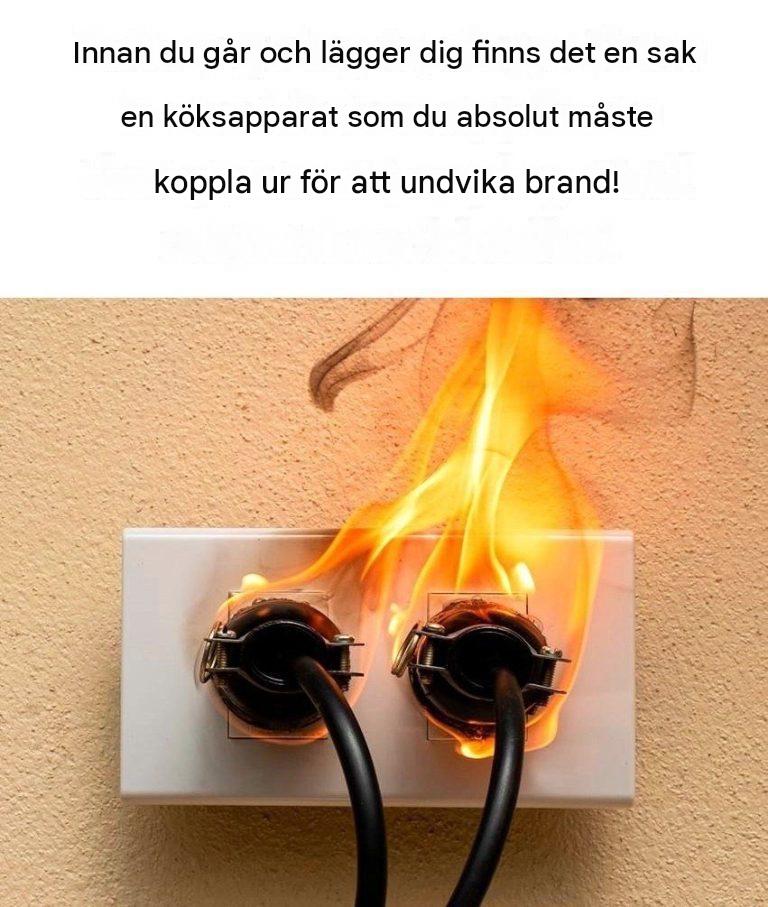Denna köksapparat bör dras ur sladden innan du går och lägger dig för att förhindra brandrisk.