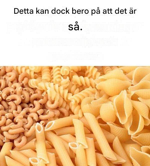 Detta kan dock bero på att det är så.