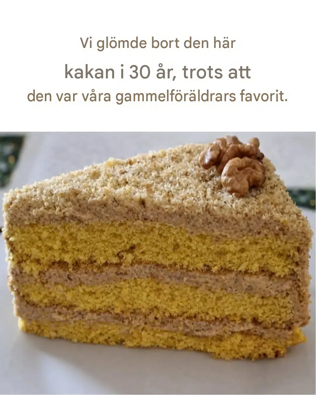 Vi glömde bort den här kakan i 30 år, trots att den var våra gammelföräldrars favorit.