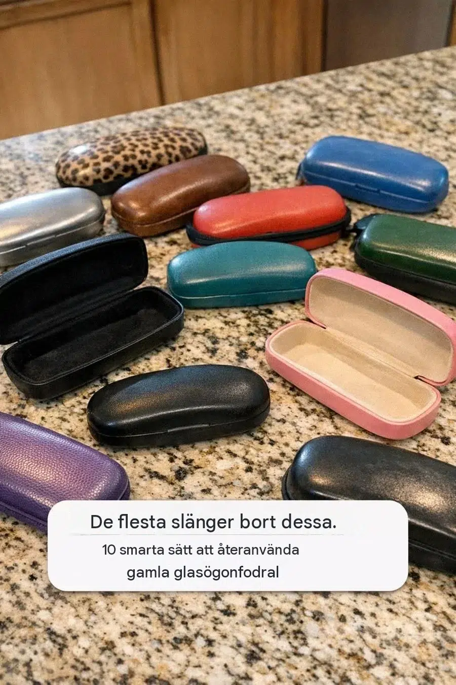 De flesta slänger bort dessa. 10 smarta sätt att återanvända gamla glasögonfodral