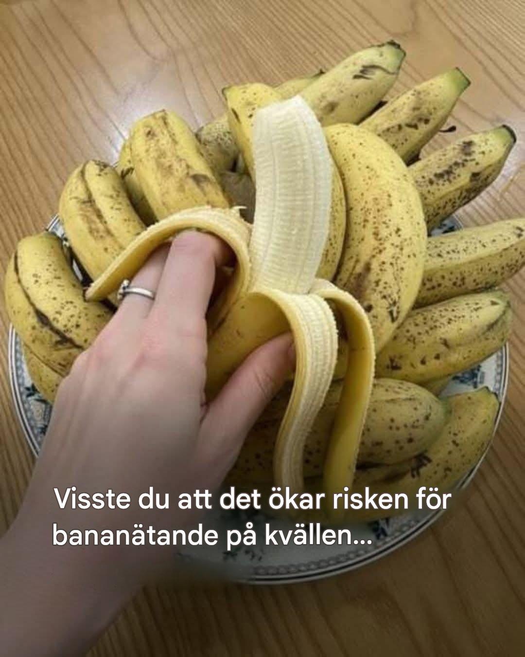 Om du äter bananer på kvällen kommer det att öka din… Se mer