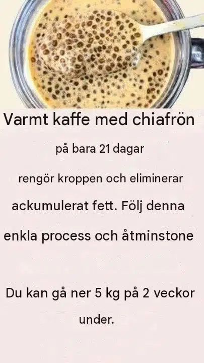 Varmt kaffe med chiafrön: hemligheten bakom viktminskning