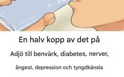Två matskedar på morgonen och sätta stopp för benvärk, njurproblem, ångest och depression
