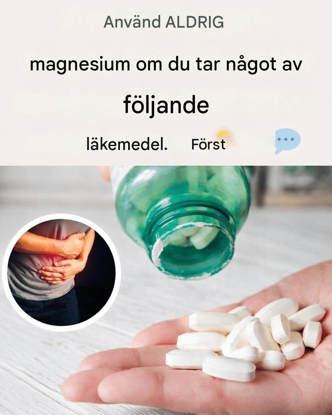 Använd ALDRIG magnesium om du tar något av följande läkemedel