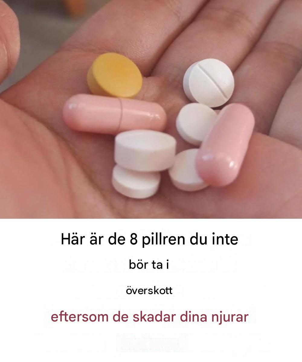 Åtta piller du inte bör ta eftersom de skadar dina njurar