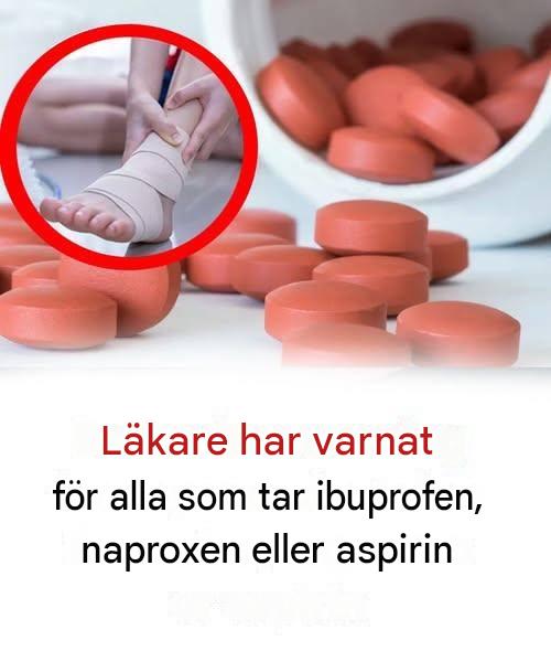 Alla som tar ibuprofen, naproxen eller aspirin har utfärdat varningar för allvarliga biverkningar.