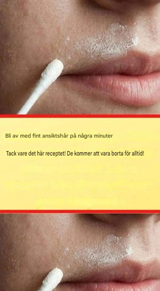 Detta naturliga recept gör att du permanent kan bli av med ansiktshår.