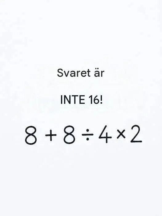 99 % av alla människor misslyckas med den här enkla beräkningen: Upptäck varför svaret INTE är 16!