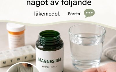Använd ALDRIG magnesium om du tar något av följande läkemedel…