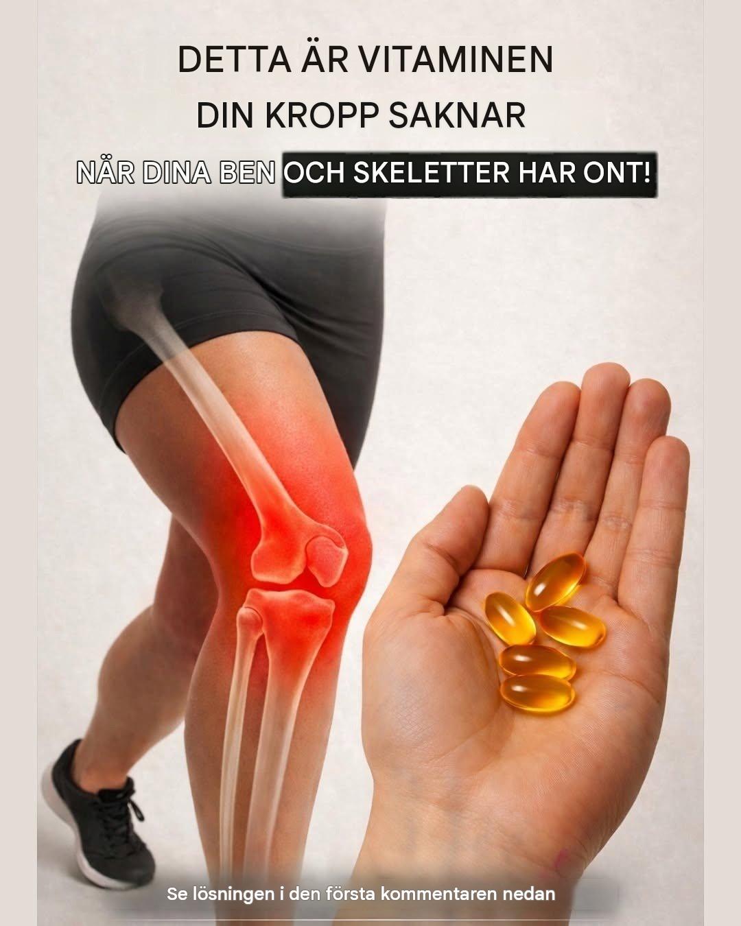 Detta är vitaminet din kropp saknar när dina ben och ben gör ont