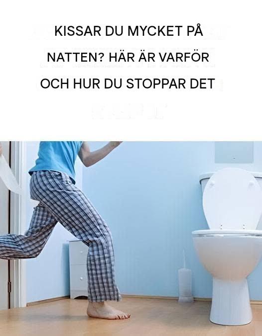 Urinerar du mycket på natten? Här är varför och vad du kan göra åt det